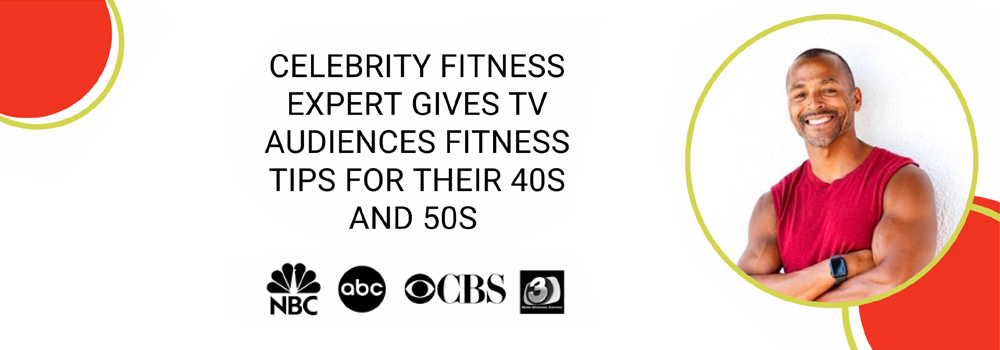 Celebrity fitness expert gives TV audiences fitness tips for their 40s and 50s